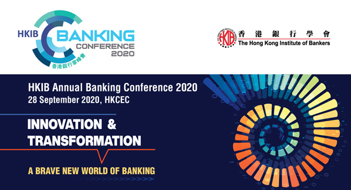 The Hong Kong Institute of Bankers (HKIB) Annual Banking Conference 2020