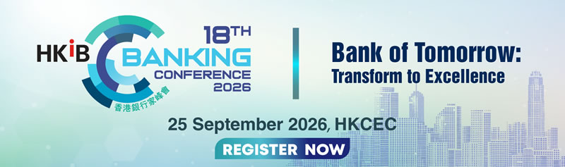 The Hong Kong Institute of Bankers (HKIB) Annual Banking Conference 2026