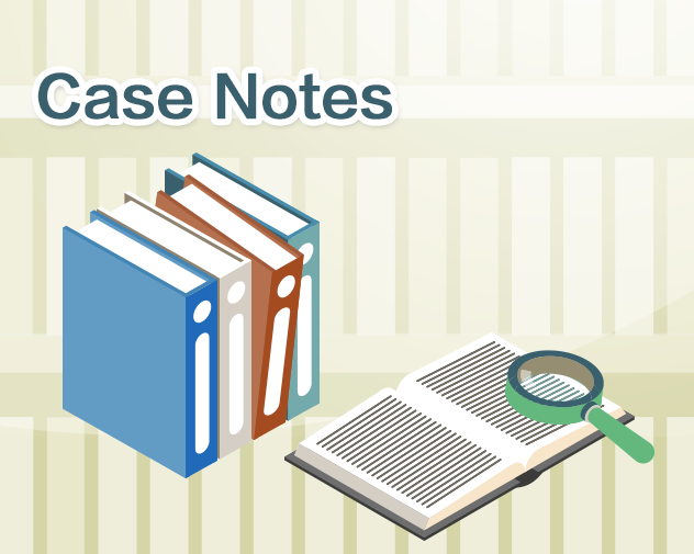 Case Notes